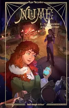 Numë, Tome 1 : La Sorcière et la Princesse