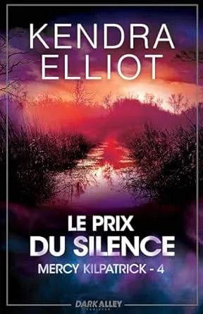 Mercy Kilpatrick, Tome 4 : Le Prix Du Silence