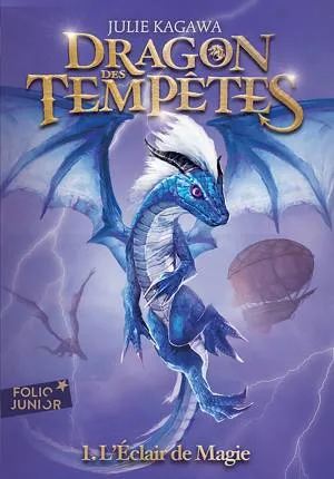 Dragon des tempêtes, Tome 1 : L'Éclair de magie