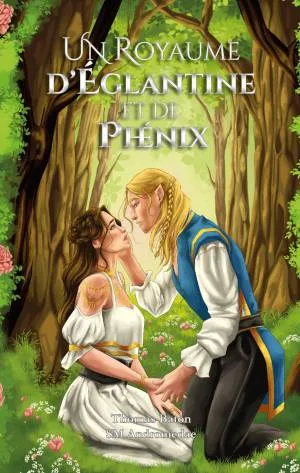 Un Royaume d'Églantine et de Phénix