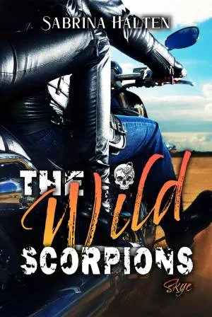 The Wild Scorpions, Tome 1: Skye