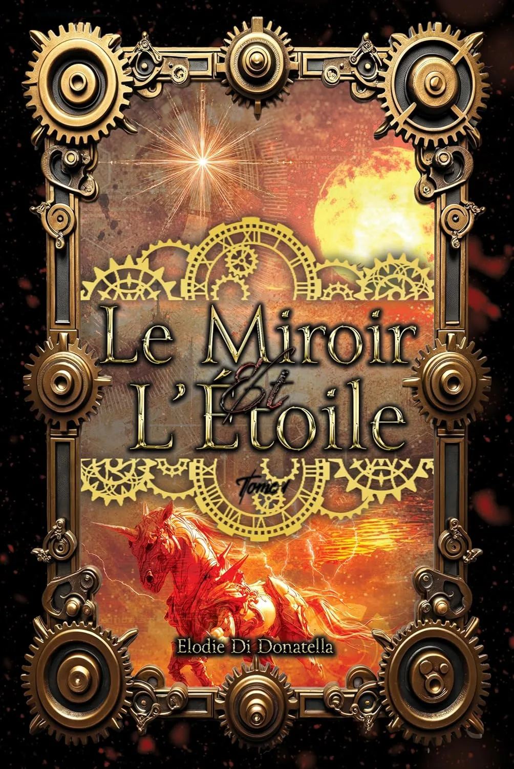 Le Miroir et l'Etoile, Tome 1