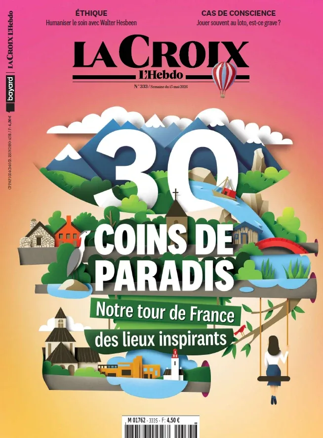 La Croix L'Hebdo N°333 (15 Mai 2026)