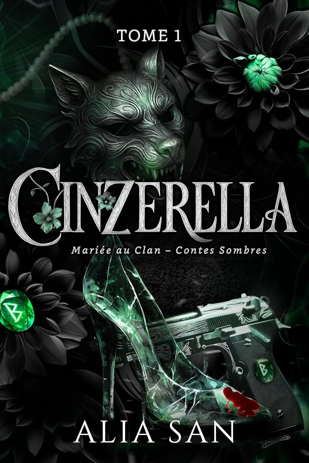 Mariée au clan - Contes sombres, Tome 1 : Cinzerella