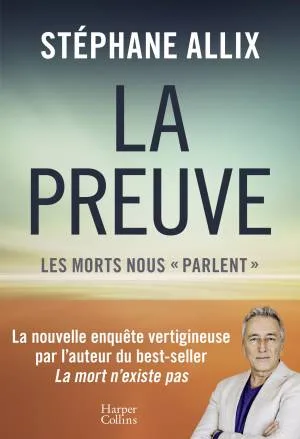 1001Ebooks - La Preuve : Les Morts Nous "Parlent" La Preuve : Les Morts Nous "Parlent"