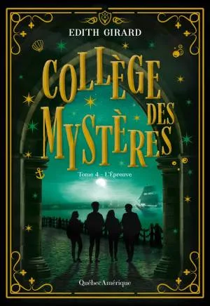 Collège des mystères, Tome 4 : L'épreuve