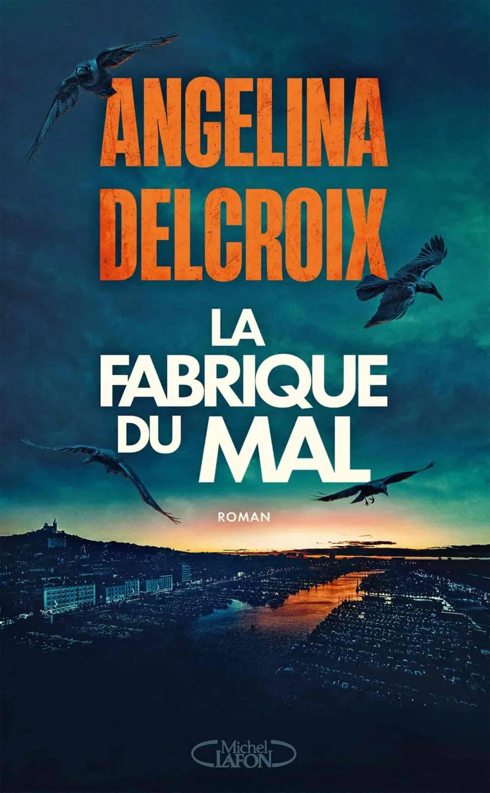 La Fabrique du Mal