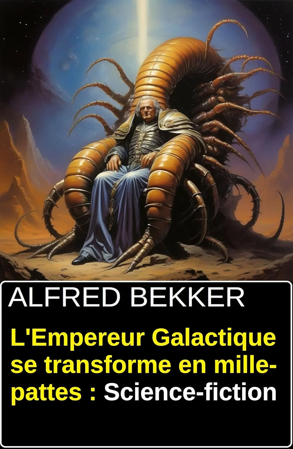 L'Empereur Galactique se transforme en mille-pattes : Science-fiction
