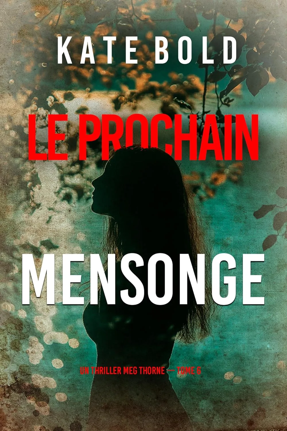Le Prochain Mensonge