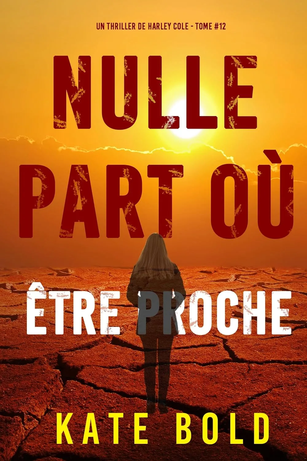 Nulle part où être où être proche