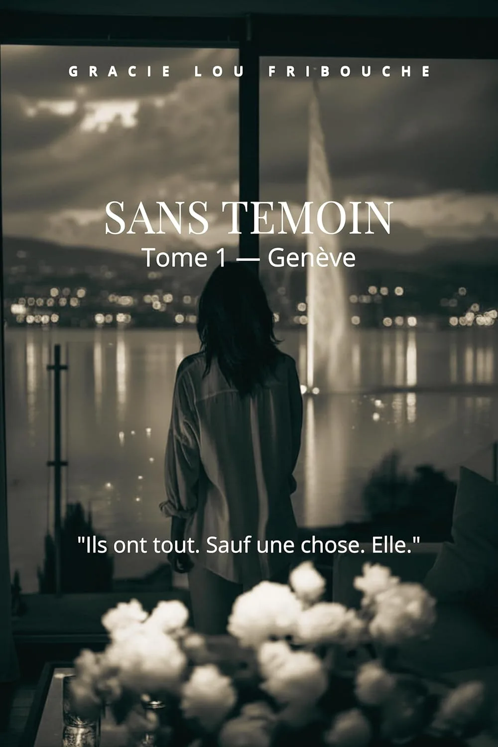 Sans Témoin,Tome 1: Genève