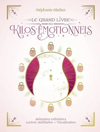 Le Grand Livre des kilos émotionnels