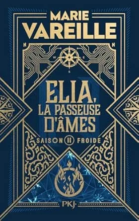 Elia, la passeuse d'âmes, Tome 2 : Saison Froide