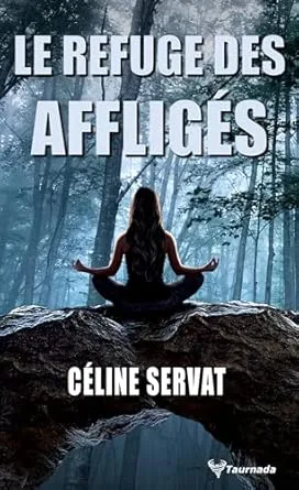 Le Refuge des affligés