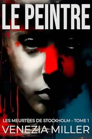 Les Meurtres de Stockholm,Tome 1 : Le Peintre
