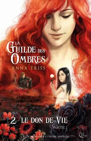 La Guilde des Ombres, Tome 2 : Le Don de vie, Partie 1
