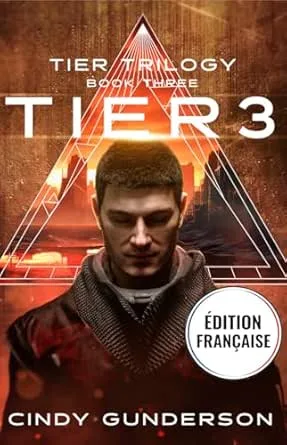 Tier Trilogy,Tome 3 : Tier 3