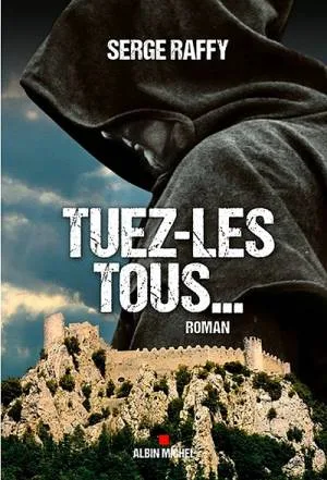 Tuez-Les Tous ...