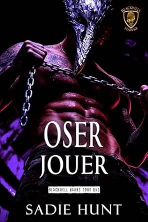 Les Hawks de Blackwell,Tome 1 : Oser Jouer