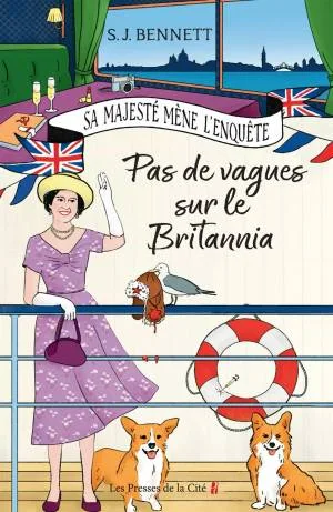 Sa majesté mène l'enquête, Tome 5 : Pas de vagues sur le Britania