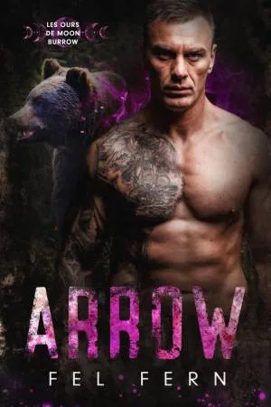 Les Ours de Moon Burrow, Tome 3 : Arrow
