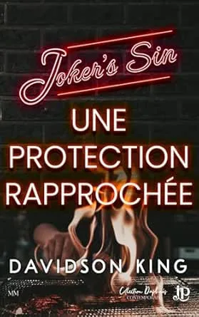 Joker's Sin, Tome 4 : Une Protection Rapprochée