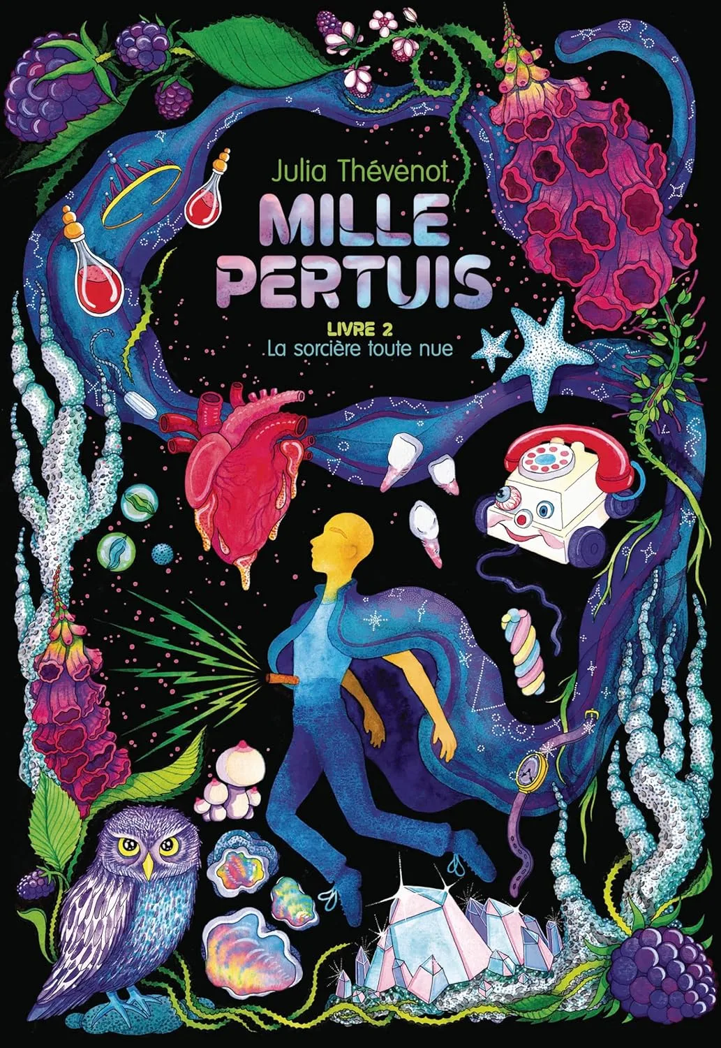 Mille Pertuis,Tome 2 : La Sorcière toute nue