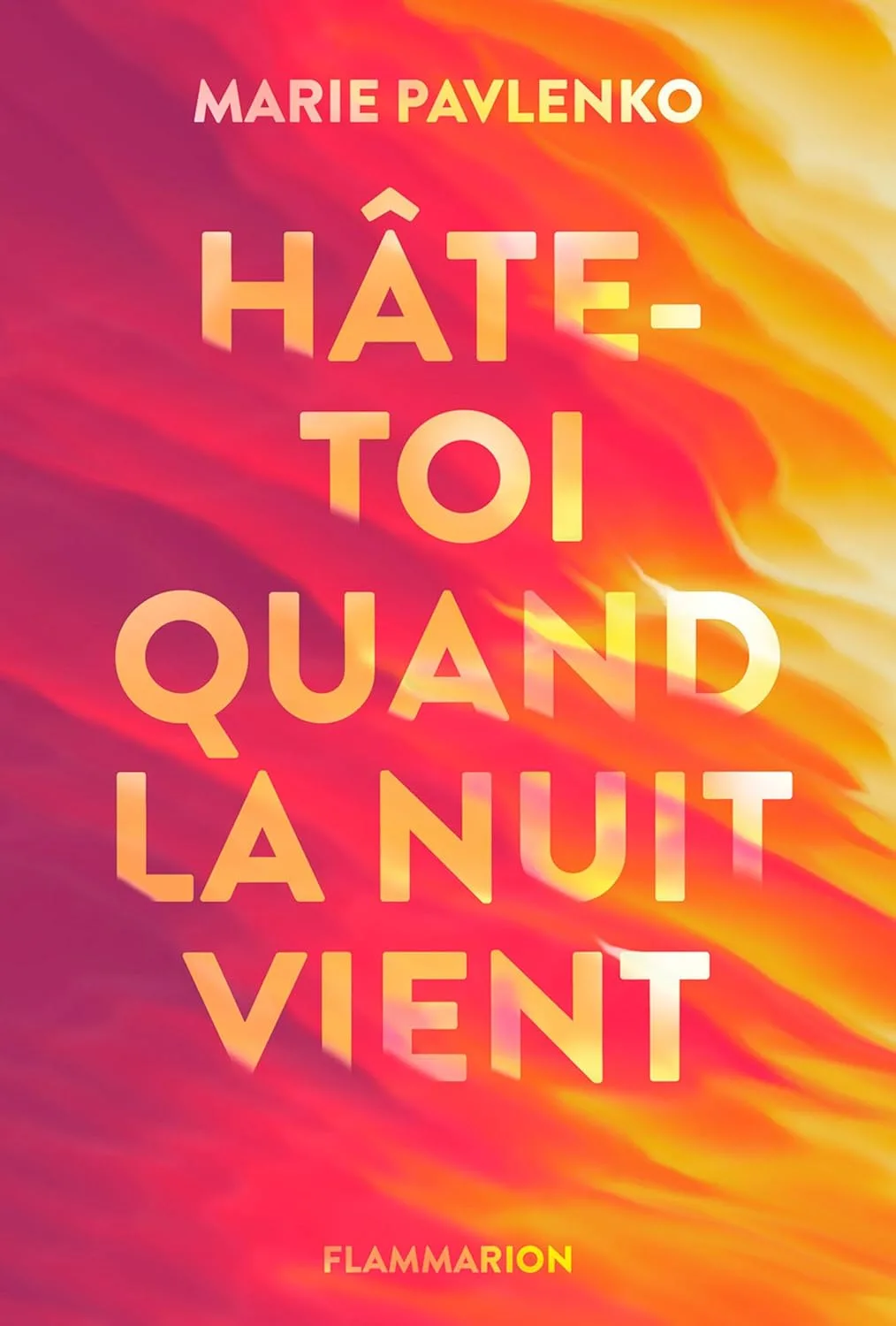 Hâte-toi quand la nuit vient