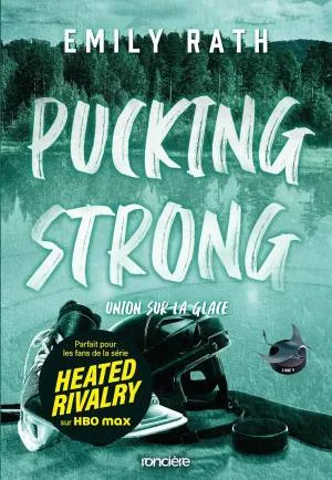 Les Rays de Jacksonville, Tome 4 : Pucking Strong, Union sur la glace