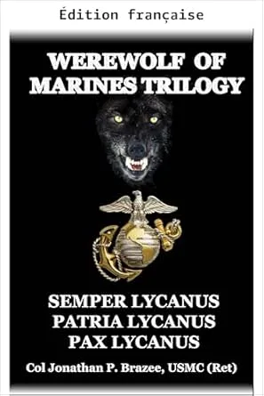 La trilogie du loup-garou des Marines
