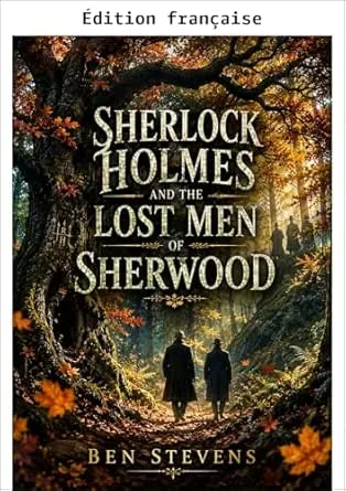 Sherlock Holmes et les hommes perdus de Sherwood