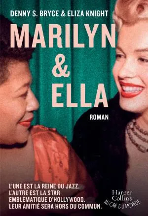 Marilyn et Ella