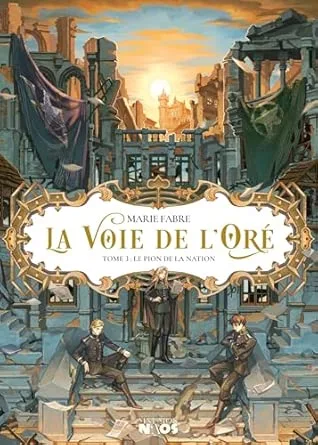1001Ebooks - La Voie de l'Oré, Tome 3 : Le Pion de la nation La Voie de l'Oré, Tome 3 : Le Pion de la nation