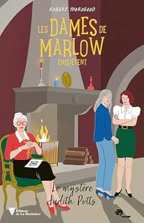 1001Ebooks - Les Dames de Marlow enquêtent, Tome 5: Le Mystère Judith Potts Les Dames de Marlow enquêtent, Tome 5: Le Mystère Judith Potts