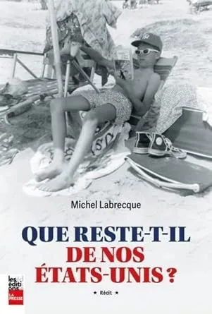 Que reste-t-il de nos États-Unis