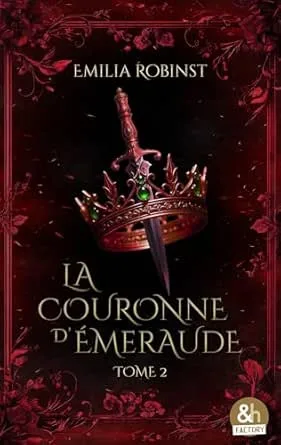 1001Ebooks - La Couronne d'émeraude,Tome 2 : Les Cendres de la royauté La Couronne d'émeraude,Tome 2 : Les Cendres de la royauté