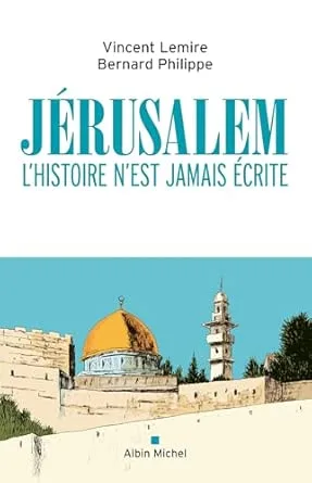 1001Ebooks - Jérusalem: L'histoire n'est jamais écrite Jérusalem: L'histoire n'est jamais écrite