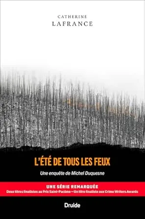 L'été de tous les feux: Une enquête de Michel Duquesne