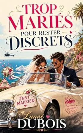 1001Ebooks - Trop mariés pour rester discrets Trop mariés pour rester discrets