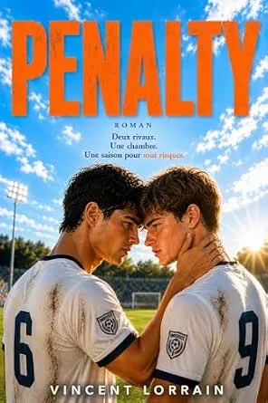 Penalty: Deux rivaux, une chambre, une saison pour tout risquer