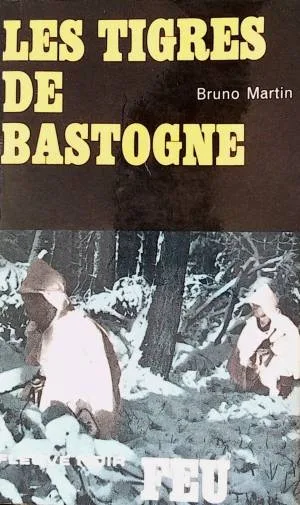1001Ebooks - Les Tigres de Bastogne Les Tigres de Bastogne