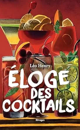 1001Ebooks - Eloge des cocktails Eloge des cocktails