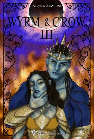 Wyrm Crow, Tome 3
