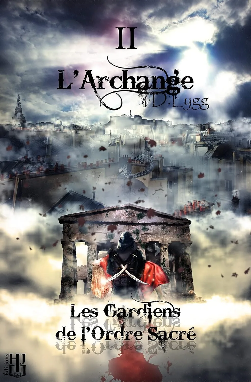 1001Ebooks - Les Gardiens de l'Ordre Sacré, Tome 2 : L’Archange Les Gardiens de l'Ordre Sacré, Tome 2 : L’Archange