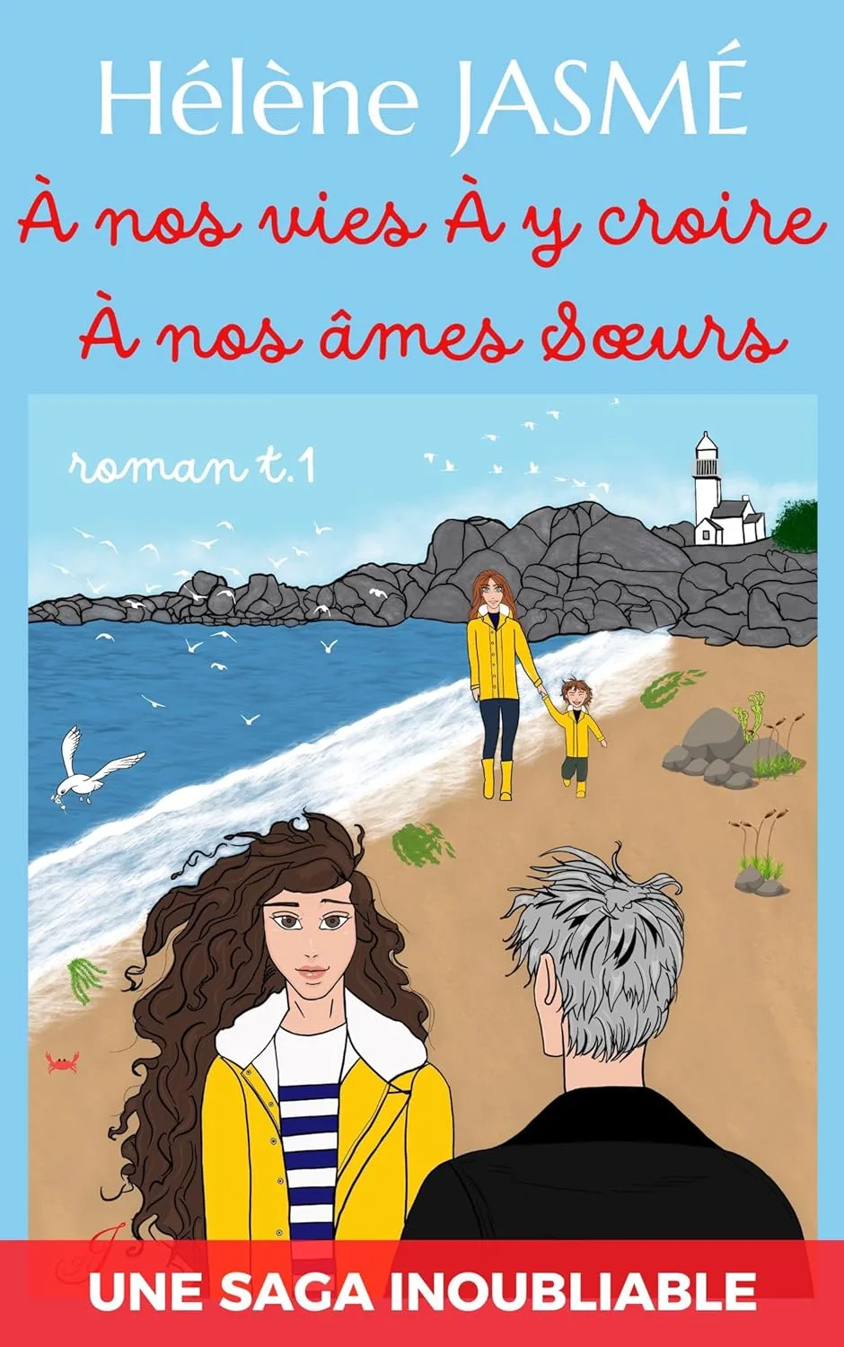 1001Ebooks - À nos vies, à y croire, à nos âmes soeurs ,Tome 1 À nos vies, à y croire, à nos âmes soeurs ,Tome 1