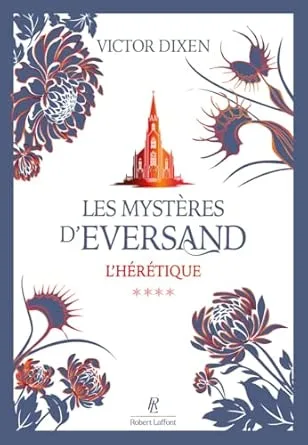 1001Ebooks - Les Mystères d'Eversand, Tome 4 : L'Hérétique Les Mystères d'Eversand, Tome 4 : L'Hérétique