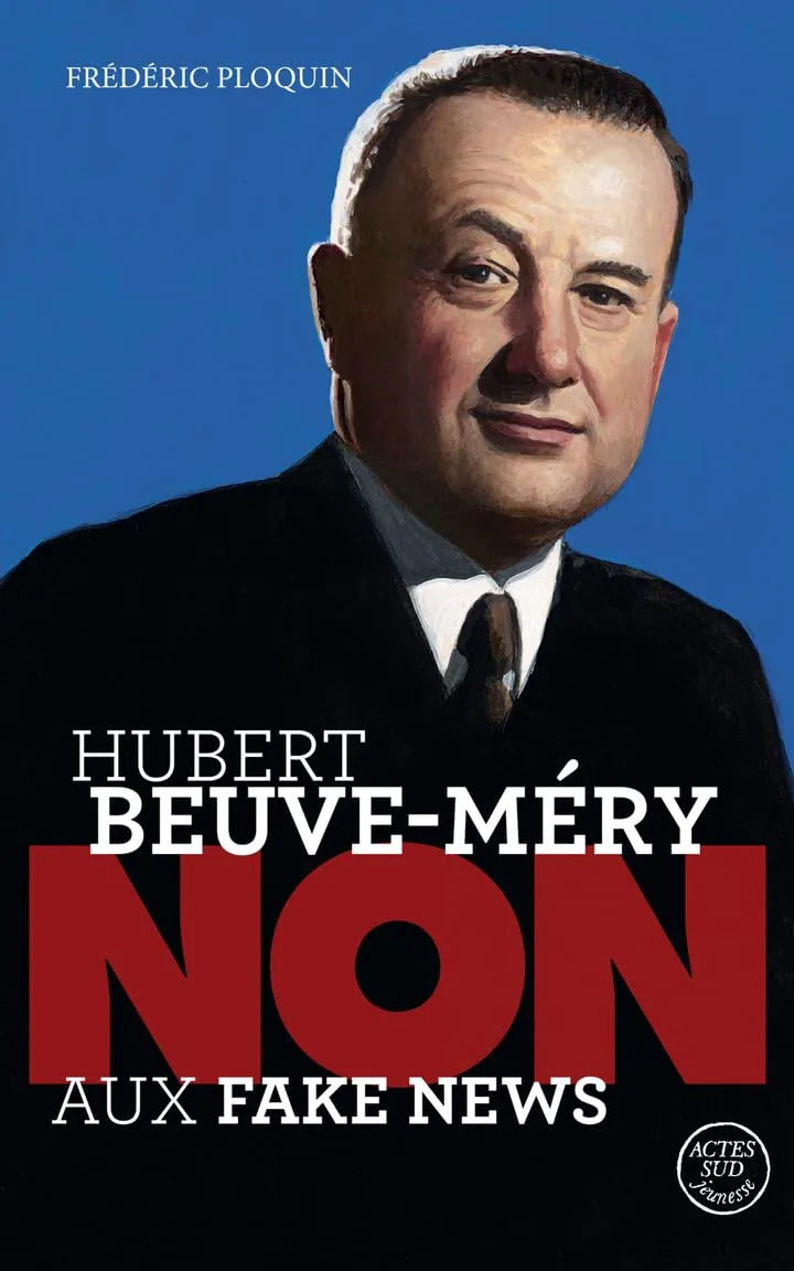 1001Ebooks - Hubert Beuve-Méry : “Non aux fake news” Hubert Beuve-Méry : “Non aux fake news”