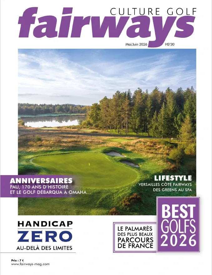 Fairways Hors-Série N°30 (Mai-Juin 2026)