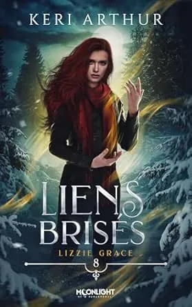 1001Ebooks - Lizzie Grace,Tome 8 : Liens Brisés Lizzie Grace,Tome 8 : Liens Brisés