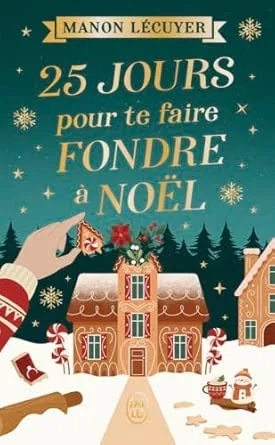 1001Ebooks - 25 jours pour te faire fondre à Noël 25 jours pour te faire fondre à Noël